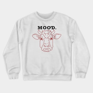 MOO’D - mad Crewneck Sweatshirt